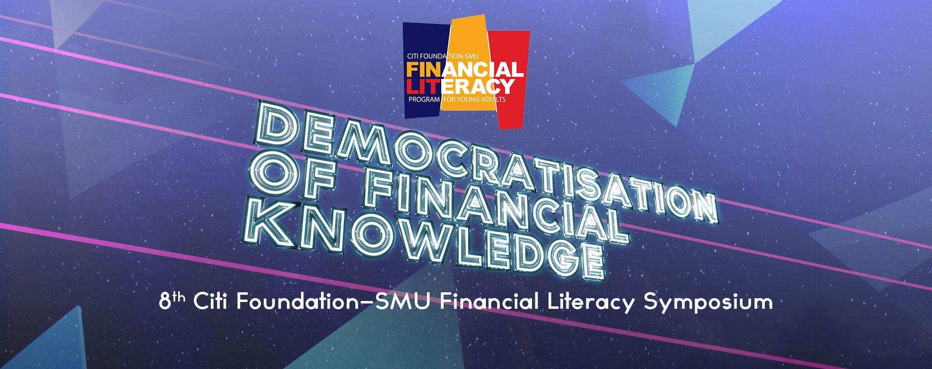8th Citi Foundation Smu Financial Literacy Symposium Discusses Democratisation Of Financial Knowledge Smu Newsroom