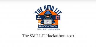The SMU LIT Hackathon 2021 concluded with the awards ceremony on 15 August